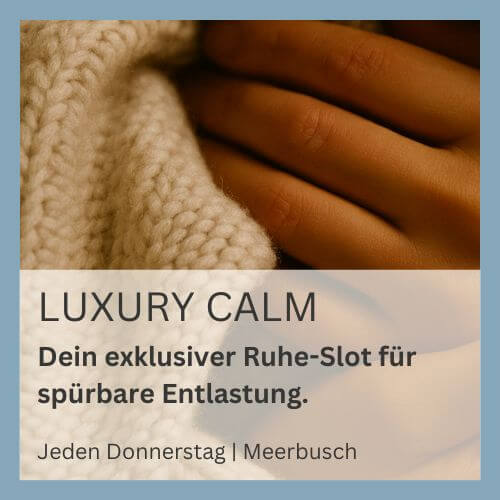 Veranstaltungsbild zur Luxury Calm Session
