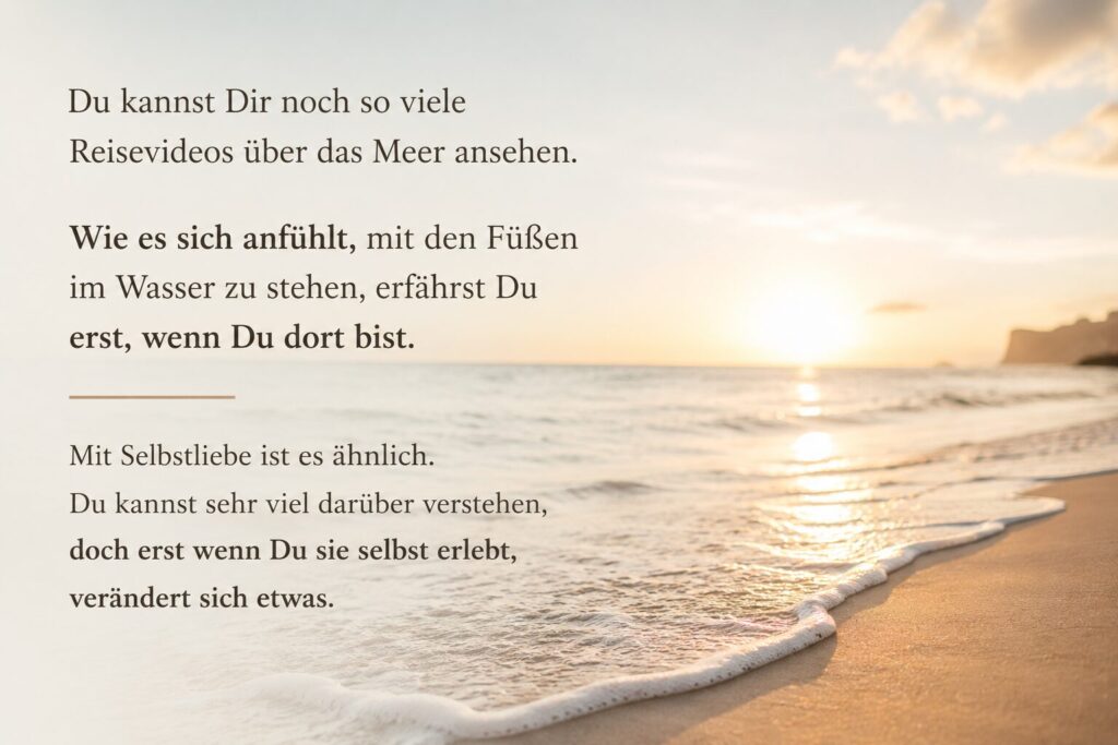 Bild vom Meer mit Spruch als Vergleich vom ersten Mal im Meer stehend und erste Mal Selbstfürsorge fühlen